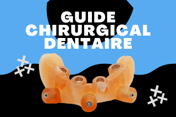 Guide Chirurgical Dentaire